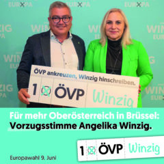 Für Oberösterreich: am 09. Juni – ÖVP ankreuzen, Winzig hinschreiben